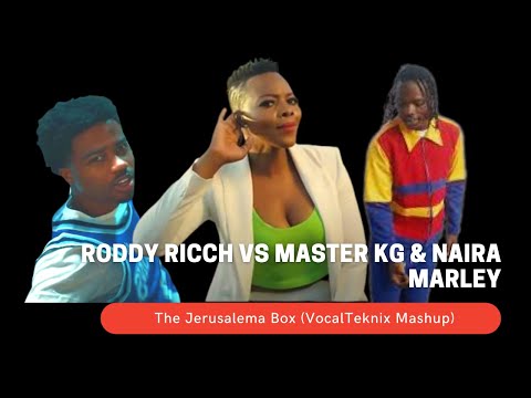 Roddy Ricch vs Master KG & Naira Marley -The Jerusalema Box (VocalTeknix Mashup)