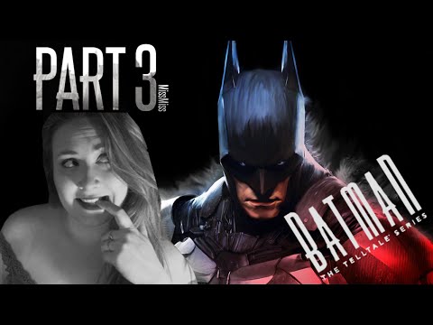 BATMAN The Telltale Series - BEST ENDING?  - Part 3 - (Episode 1)