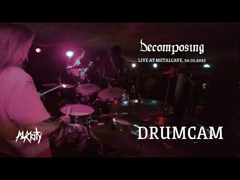 Decomposing, Alacrity - live at Metal Cave 30.05.2025 [Drumcam] [Old Rape and Hunger]