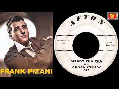 FRANK PIZANI - Steady Cha Cha / The Stars Will Remember (1959)