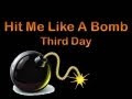 Third Day Hit Me Like A Bomb w/lyrics