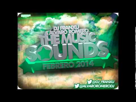 10. Dj Franxu & Alvaro Romero - The Music Sounds Febrero 2014