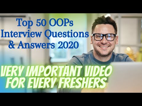 Top 50 OOPs Interview Questions & Answers 2020 For Freshers|