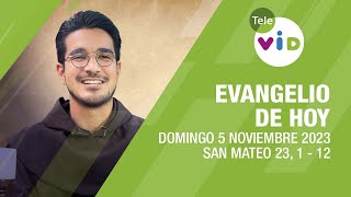 El evangelio de hoy Domingo 5 Noviembre de 2023 📖 #LectioDivina #TeleVID