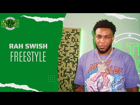 The Rah Swish "On The Radar" Freestyle