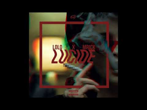 Lolo X M'rick - Lucide / RnC Prod (Avril 2019)