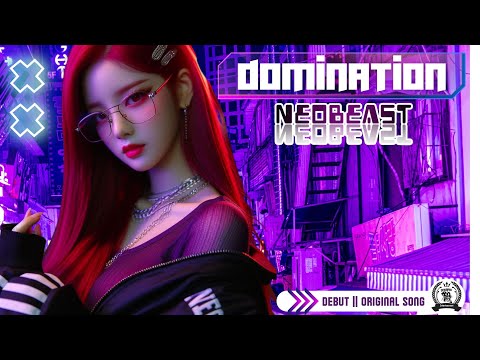 Neobeast 네오비스트 'DOMINATION' MV