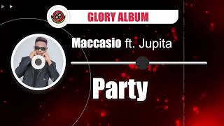 Maccasio   Party ft Jupitar (OFFICIAL AUDIO)