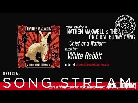 Nathen Maxwell & The Original Bunny Gang - Chief of a Nation (Official Audio)