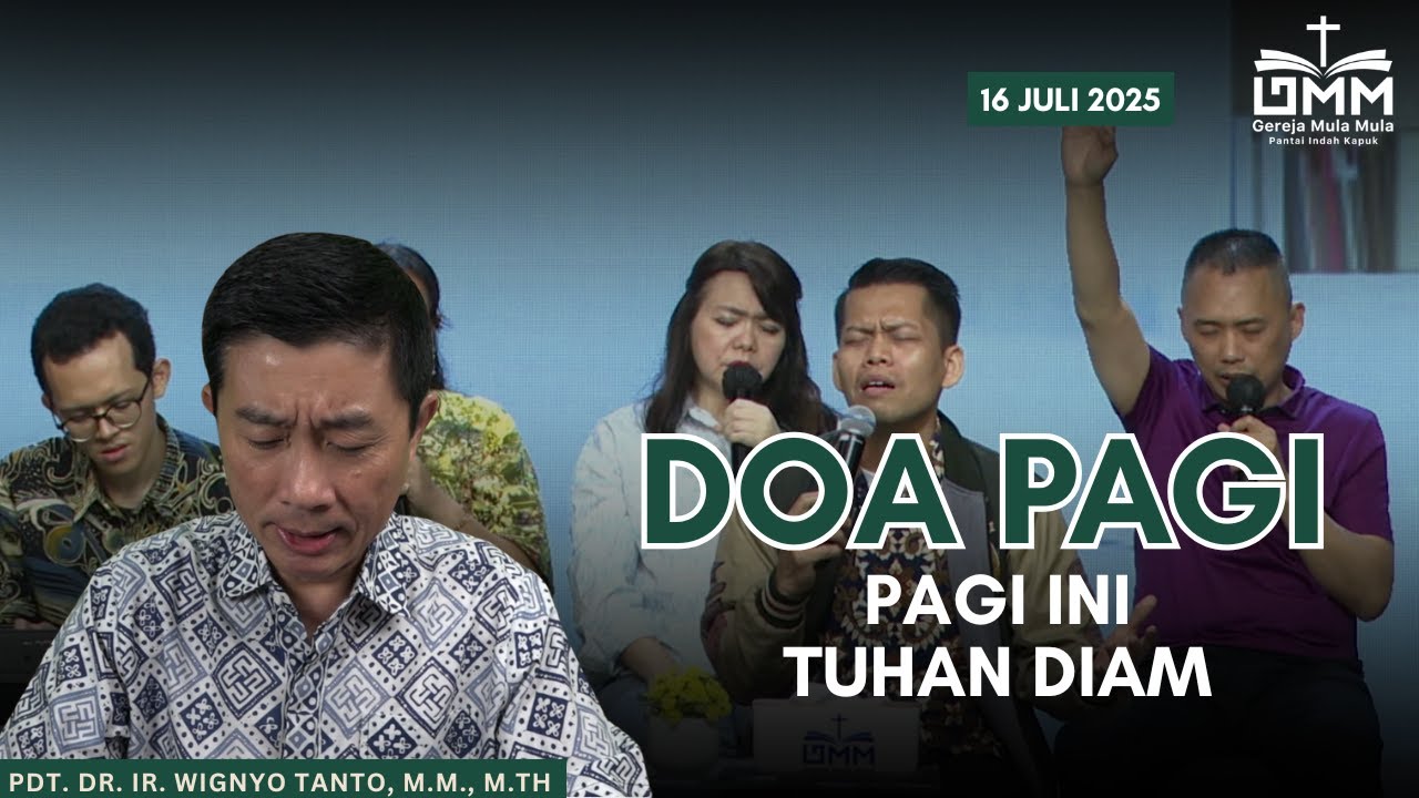 DOA PAGI | Pagi ini Tuhan Diam – 16 JULI 2025 | Pdt. Dr. Ir. Wignyo Tanto, M.M., M.Th.