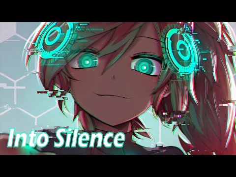 Nightcore - Into Silence (Svniivan & Kenaj & Edwince)〖Lyrics〗