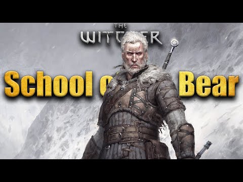 School Of The Bear - Witcher Lore