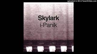 Skylark - I-Panik
