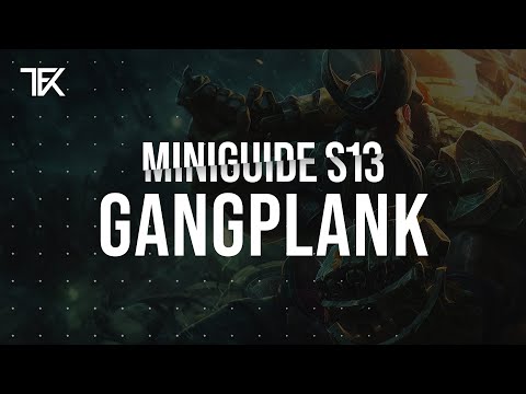 Gangplank Miniguide S13 | Team Freekills