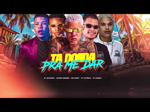 TA DOIDA PRA ME DAR - EOO KENDY, PATINHAS NO BEAT JEFINHO BOBINHO EO GABRIEL MC MAGRINHO #bregafunk 