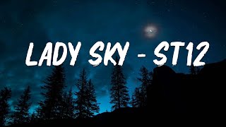 Download lagu ST12 - Lady Sky (Lirik) mp3
