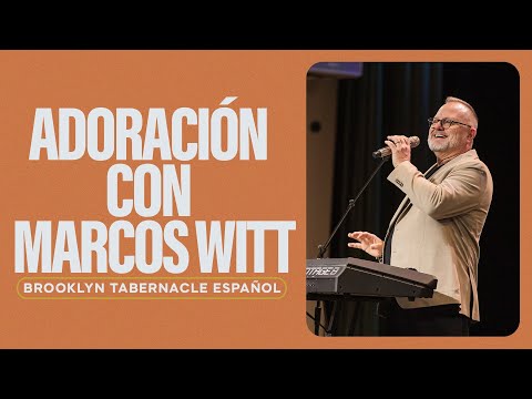 Marcos Witt y el Coro de Brooklyn Tabernacle | Tarde de Adoración en Vivo | BT Español