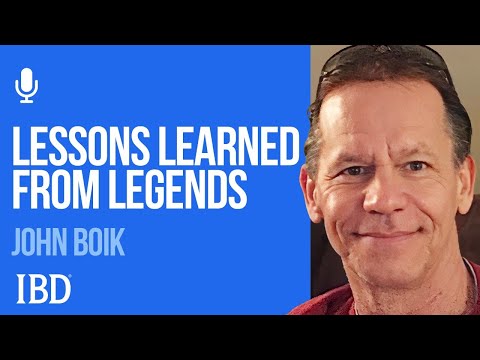 John Boik: Lessons Learned From Stock Market Legends | Investing With IBD