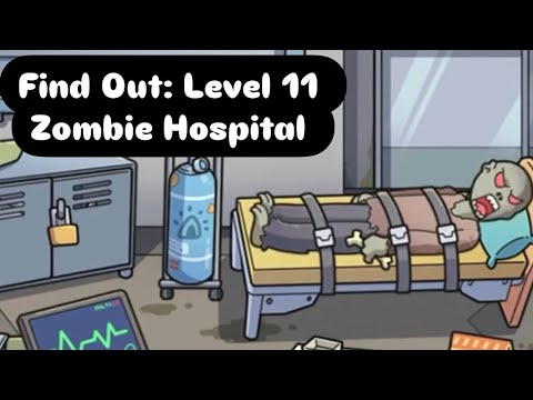 Find out-hidden objects: level 11 Zombie Hospital