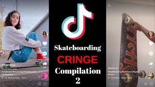 Cringey Skateboarding Tik Toks Compilation 2