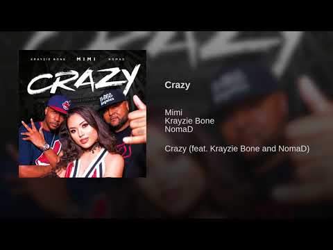 MiMi feat. Krayzie Bone & NomaD - Crazy (2018)