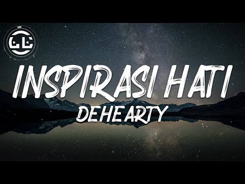 Dehearty - Inspirasi Hati (Lyrics)