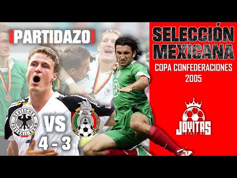 El JUEGAZO entre ALEMANIA y MÉXICO por el tercer lugar de la Copa Confederaciones 2005