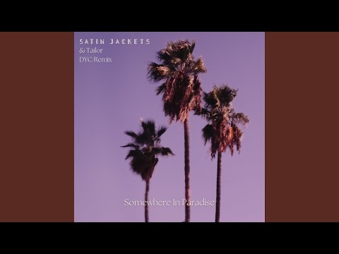 Somewhere In Paradise (Back Talk Remix)