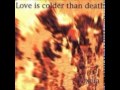 Love Is Colder Than Death - "November Morning"