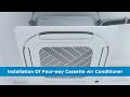 Midea 4 Way Cassette Installation Video