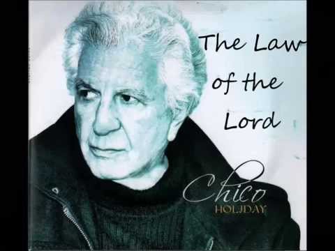 The Law of the Lord by Chico Holiday
