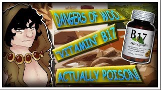 Dangers of Woo: Vitamin B17, CYANIDE DOESN&#39;T CURE CANCER!