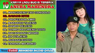 Download lagu 10 LAGU KARYA TERBAIK ANCHA MAHENDRA // ALBUM SAYANG ISTRI // 2006 mp3
