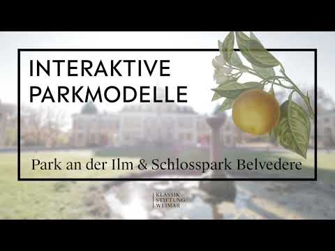 Interaktive Parkmodelle | Schlosspark Belvedere & Park an der Ilm
