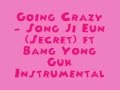 Going Crazy - Song Ji Eun ft (Bang Yong Guk) [MR ...