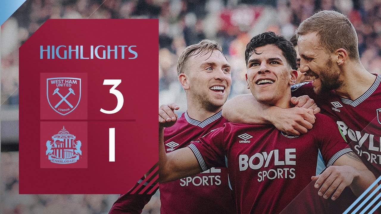 West Ham United vs Sunderland Highlights