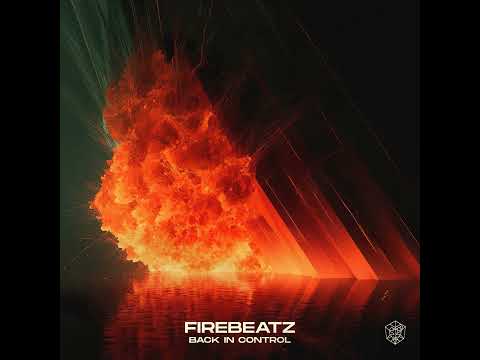 Firebeatz - Back In Control