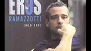 Eros Ramazzotti - Solo Ieri