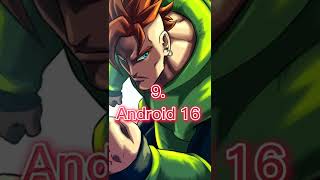 TOP 17 strongest Android's in dragon Ball ll #shorts #android21 #android17 #android18 #strongest