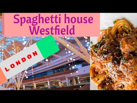 #Westfield London @#Spaghetti House