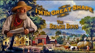 The Beach Boys- I'm In Great Shape ('Barnyard Sweet Barnyard')