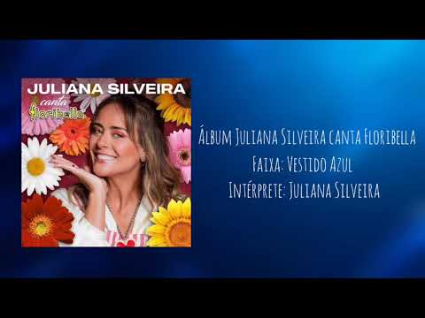 Juliana Silveira: Meu vestido azul (Floribella).