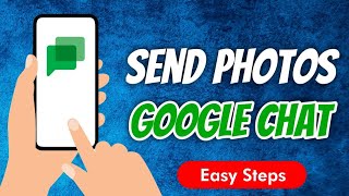 How to send photos in Google Chat