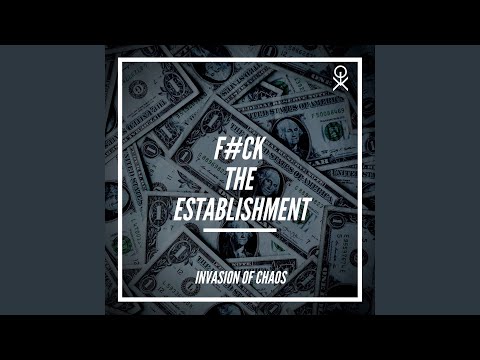 Fuck the Establishment
