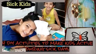 4 sick day activities for kids to try at home || fun DIY || make kids active  during their sickness