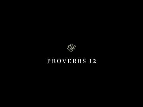 Proverbs 12 Esv