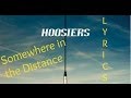 The Hoosiers - Somewhere In The Distance ...