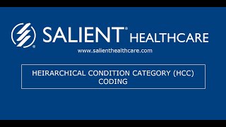 Salient Healthcare: Hierarchical Condition Category (HCC) Coding - An Overview