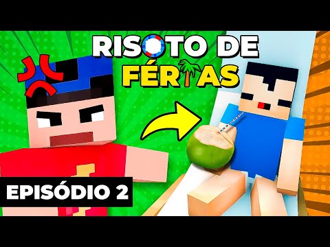 RISOTO DE FÉRIAS - EP.2 | Mike no Minecraft