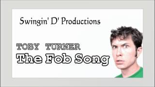 Toby Turner - The Fob Song
